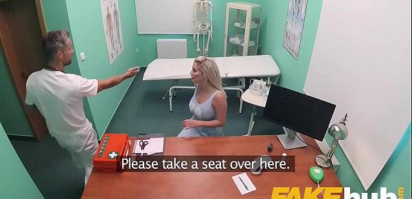  Fake Hospital Fast fucking gives blonde big tits Brit multiple orgasms